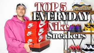 Top 5 Best “Everyday" Nike Sneakers For 2025!