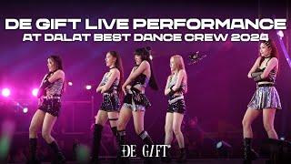 DE GIFT Live Performance at Dalat Best Dance Crew 2024