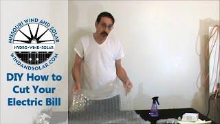 DIY How to Cut Electric Bill in Half: Part 1 Free Ideas | Missouri Wind and Solar