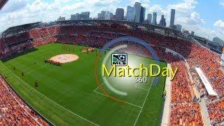 MatchDay 360: BBVA Compass Stadium Opener, Houston Dynamo vs. D.C. United