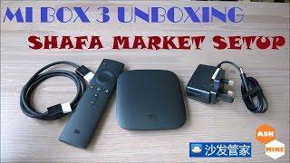 Xiaomi Mi Box 3 Unboxing and Shafa Market Setup