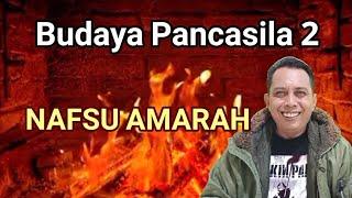 Herman Zambeck : Budaya Pancasila 2 : NAFSU AMARAH