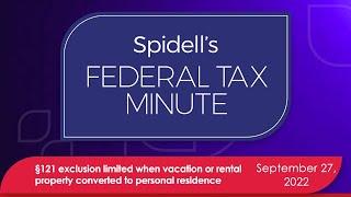 Podcast: §121 exclusion limited when vacation or rental property converted to personal residence