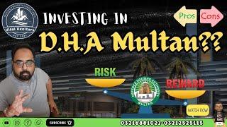 DHA Multan PROS & CONS: INVESTING WORTH THE RISK? | EXPERT OPINION