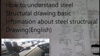 How to understand steel structural column fabrication  drawing in (English)