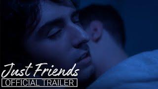 Just Friends (Gay Web Series) | Official Trailer | All Episodes Now Streaming