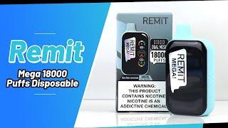 Remit Mega 18000 Puffs Disposable | Vapesourcing