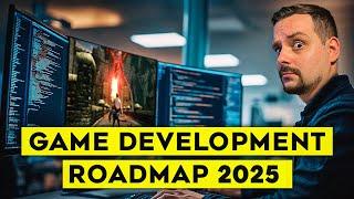 GAME Development Roadmap - 2025 (For BEGINNERS) How to Start Game Development in 2025