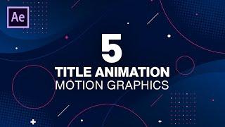 5 Title Text Animation in After Effects - After Effects Tutorial