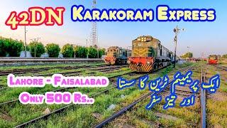 42DN Karakoram Express - Fast & Low Cost Lahore To Faisalabad Train Journey