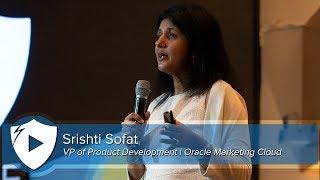 The Experience Economy | Oracle Marketing Cloud VP of Product Development Srishti Sofat