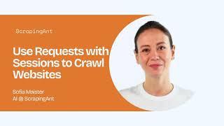 How to Use Requests Library with Sessions to Crawl Websites in Python | ScrapingAnt