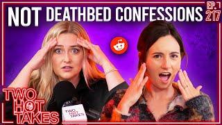 Luckily NOT a Deathbed Confession Ft. Kaelyn Moore || Two Hot Takes Podcast || Reddit Stories
