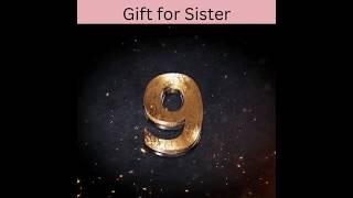 Raksha bandhan gift for sister in 2023 #gift #rakhi #ideas #shortvideo #ytshorts