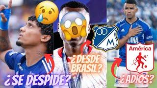 ¿REFUERZO PARA MILLONARIOS DESDE BRASIL? ¿ADIOS A BERTEL Y PEREIRA? REFUERZOS MILLONARIOS FC 2025