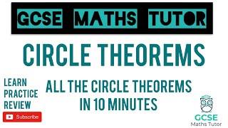 All of the Circle Theorems in 10 Minutes!! | Circle Theorem Series Part 1 | GCSE Maths Tutor