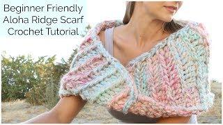 Simple and Fast Crochet Tutorial - The Aloha Ridge Scarf