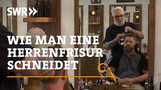 How to cut a men's hairstyle | SWR Craftsmanship