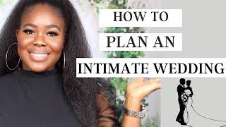 How to Plan an Intimate Wedding: All You Need To Know! |Wura Manola