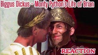 Reaction To Biggus Dickus - Monty Python's Life of Brian