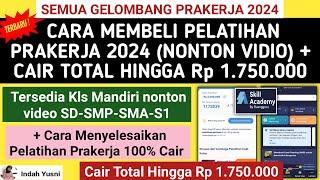 Cair 1.750.000CARA MEMBELI PELATIHAN PRAKERJA 2024 KELAS MANDIRI DAPAT UANG TAMBAHAN 1.050.000