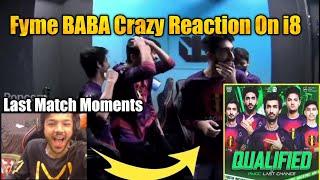Fyme BABA OP Reaction On AGONxi8  Last Match Comeback Qualify For PMGC Last Chance 