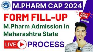 Maharashtra M.Pharm Admission 2024 | Live Form Filling Demo | M.Pharm CAP Round Registration
