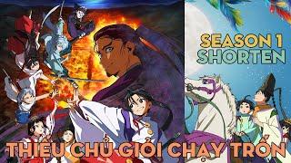 SHORTEN "Thiếu chủ giỏi chạy trốn" | Season 1 | AL Anime