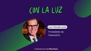 Con la Luz con Luis Vicente León - ¿Qué dicen las encuestas a un mes para las elecciones?