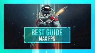 BEST Optimization Guide | Starfield | Max FPS | Best Settings