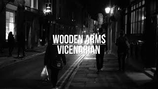 Wooden Arms - Vicenarian (Official video)