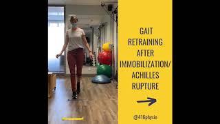 Gait retraining after achilles rupture