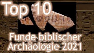 Top 10 Funde der biblischen Archäologie - Beweise für die Zuverlässigkeit der Bibel!