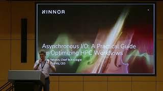 LUG 2024: Asynchronous I/O: A Practical Guide for Optimizing HPC Workflows