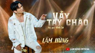 VẪY TAY CHÀO - Lâm Hùng