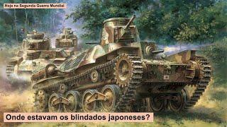 Onde estavam os blindados japoneses?