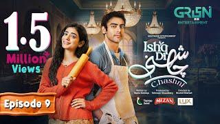 Ishq Di Chashni Ep 09 (Subtitle) 10th March 2025 (Sehar Khan, Khushhal Khan) - Mezan,Taptap Send,Lux