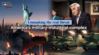 Unmasking the real threat: America's military-industrial complex