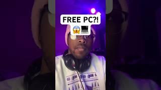 Want a FREE PC? 