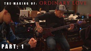 The Broken View - I'll Be There (You'll Never Have to Ask): The Making Of Ordinary Love (Part 1)