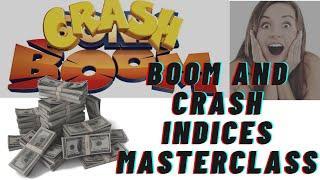 2022 BOOM AND CRASH INDICES STRATEGY MASTERCLASS