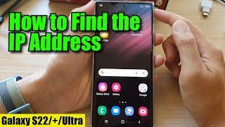 Galaxy S22/S22+/Ultra: How to Find the IP Address