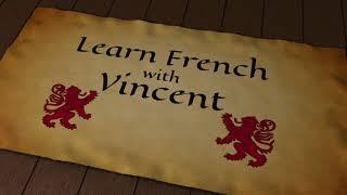 Learn French with Vincent