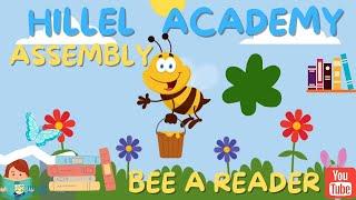 Hillel Academy Assembly - Bee a Reader