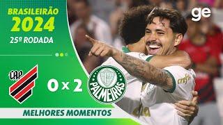 ATHLETICO-PR 0 X 2 PALMEIRAS | MELHORES MOMENTOS | 25ª RODADA BRASILEIRÃO 2024 | ge.globo