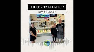 Kim Corso, Dolce Vita Gelateria