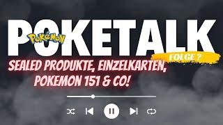 Poketalk Nr. "Ich weiß es nicht"! Pokemon 151, Sealed Produkte, Einzelkarten usw!