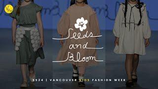 Seeds and bloom | SS24 | Vancouver Kids Fashion Week