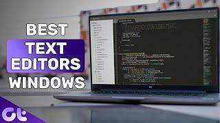 Top 5 Best Text Editors for Windows in 2020 | Guiding Tech