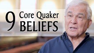 9 Core Quaker Beliefs